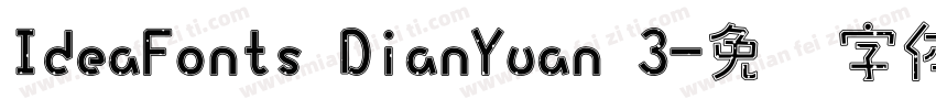 IdeaFonts DianYuan 3字体转换